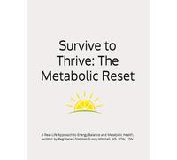 Survive to Thrive: The Metabolic Reset