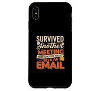 Survived Another Meeting That Should Have Been An Email Custodia per iPhone XS Max