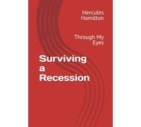 Surviving a Recession: Through My Eyes
