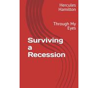 Surviving a Recession: Through My Eyes