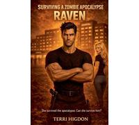 Surviving a Zombie Apocalypse: Raven