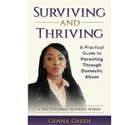 Surviving and Thriving | A Practical Guide to Parenting Through Domestic Violence