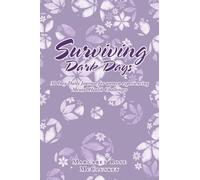 Surviving Dark Days: 30 Day Daily Journal for women experiencing Mental Health Challenges