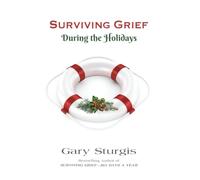SURVIVING GRIEF During the Holidays
