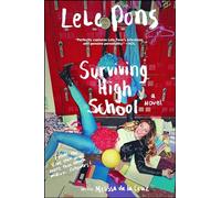 Surviving High School: A Novel