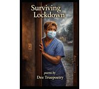 Surviving Lockdown: Healing through isolation