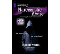 Surviving Narcissistic Abuse: Survivor - Advocate - Coach