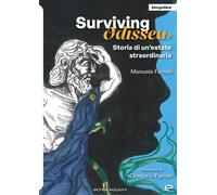 Libri Manuela Furnari - Surviving Odissea. Storia Di Un'estate Straordinaria