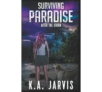 Surviving Paradise: After the Storm
