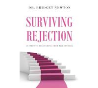Surviving Rejection: 14 Steps to Recovering from the Setback
