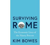 Surviving Rome: The Economic Lives of the Ninety Percent