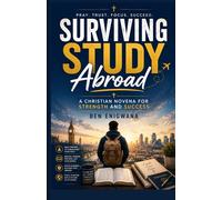 Surviving Study Abroad: A Christian Novena for Strength and Success