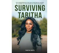 Surviving Tabitha: The Consequences of My Ways Instead of Yahweh's,