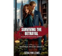 Surviving the Betrayal: A Christian Romantic Suspense