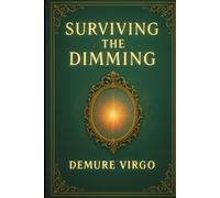 Surviving The Dimming