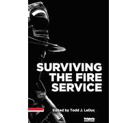 Surviving the Fire Service