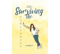 Surviving The Narcissist