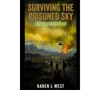 Surviving the Poisoned Sky: A Poisoned Sky Novel