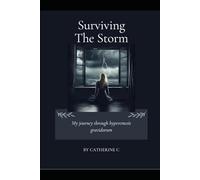 Surviving The Storm: My journey through hyperemisis gravidarum