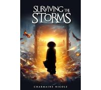 SURVIVING THE STORMS