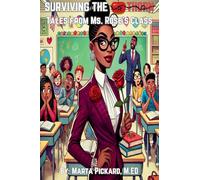 Surviving the Thorn: Tales From Ms. Rose's Class