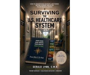 Surviving the U.S. Healthcare System