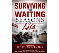 SURVIVING THE WAITING SEASONS OF LIFE