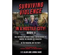 SURVIVING VIOLENCE IN A HOSTILE CITY