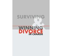 Surviving & Winning Divorce in Canada