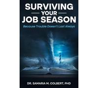 SURVIVING YOUR JOB SEASON: Because Trouble Doesn’t Last Always