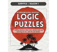 Survivle Season 1: 50 Brain Bending Logic Grid Puzzles of Survival, Strategy, and Elimination