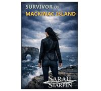 Survivor of Mackinac Island