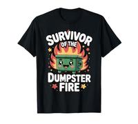 Survivor Of The Dumpster Fire Maglietta