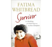 Survivor: The Shocking and Inspiring Story of a True Champion