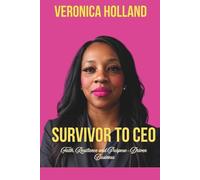 SURVIVOR to CEO: Faith, Resilience & Purpose-Driven Business