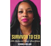 SURVIVOR to CEO: Faith, Resilience & Purpose-Driven Business