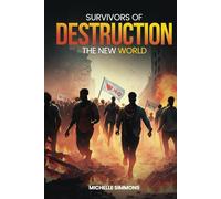 Survivors of Destruction: The New World
