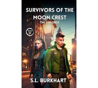Survivors of the Moon Crest: Chapter 10: The Sun Crest