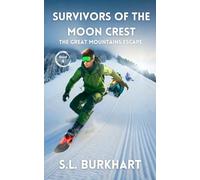 Survivors of the Moon Crest: Chapter 4: The Great Mountain Escape