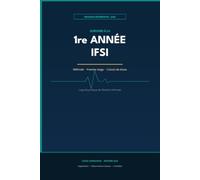 Survivre à la 1re année IFSI : Méthode, premier stage et calculs de doses: Nouveau référentiel 2026 - Guide pratique de l’étudiant infirmier