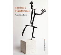 Survivre à l'indifférence