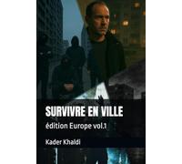 SURVIVRE EN VILLE: édition Europe: 1