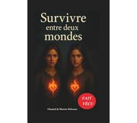 Survivre entre deux mondes