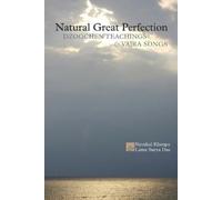 Surya Das Nyoshul Khenpo Natural Great Perfection (Tascabile)