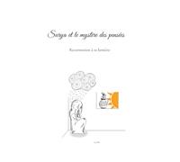 Surya et le mystère des pensées: Reconnexion à sa lumière