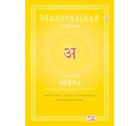 Surya: Mantra Lehr-, Übungs und Praxisbuch mit einfachen Pujas