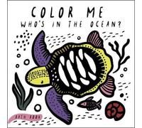 Surya Sajnani Color Me: Who's in the Ocean? (Libro impermeabile)