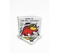 Surya Sajnani Colour Me: Who Loves Dinosaurs? (Libro impermeabile)