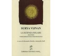 Surya Vijnan. La scienza solare secondo Vishuddhananda Paramahansa