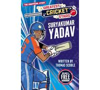 Suryakumar Yadav - The Incredible Journey of One of the World's Greatest Cricketers, Perfect for Ages 7-9! (The Greatest Cricket Stars 10 Book Collection): 6